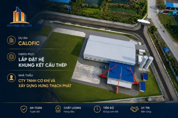 Dự án CALOFIC – Lắp đặt hệ khung kết cấu thép